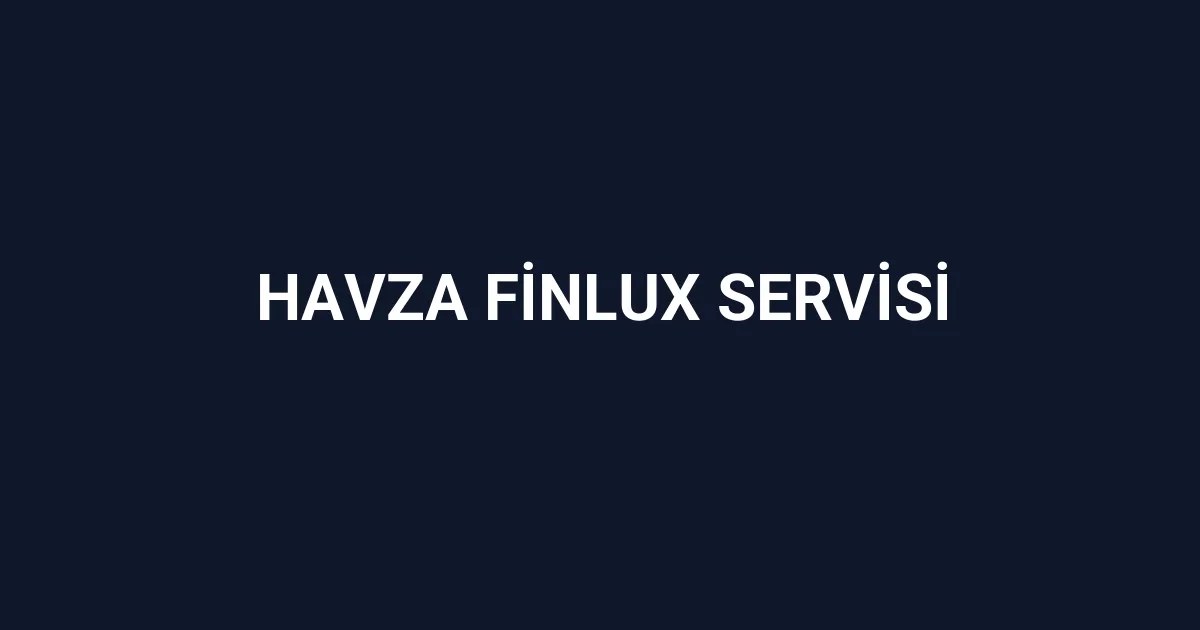 Havza Finlux Servisi